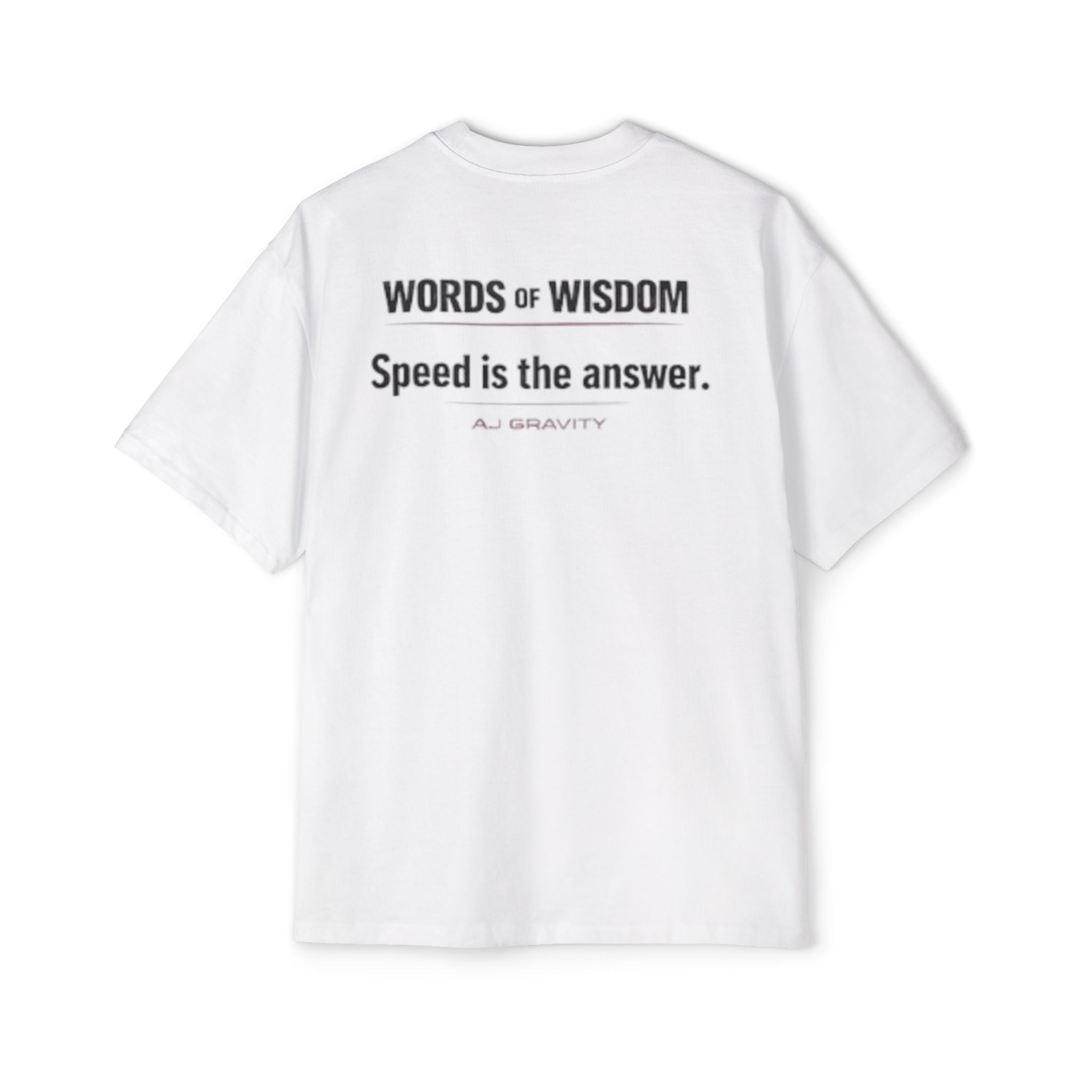AJ GRAVITY, White tee speed is the answer